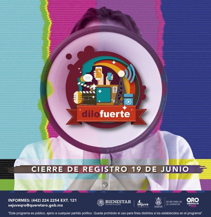 Invitan a jóvenes de Querétaro a participar en ‘Dilo Fuerte’, ¡No te quedes fuera!
